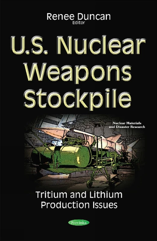U.S. Nuclear Weapons Stockpile: Tritium & Lithium Production Issues