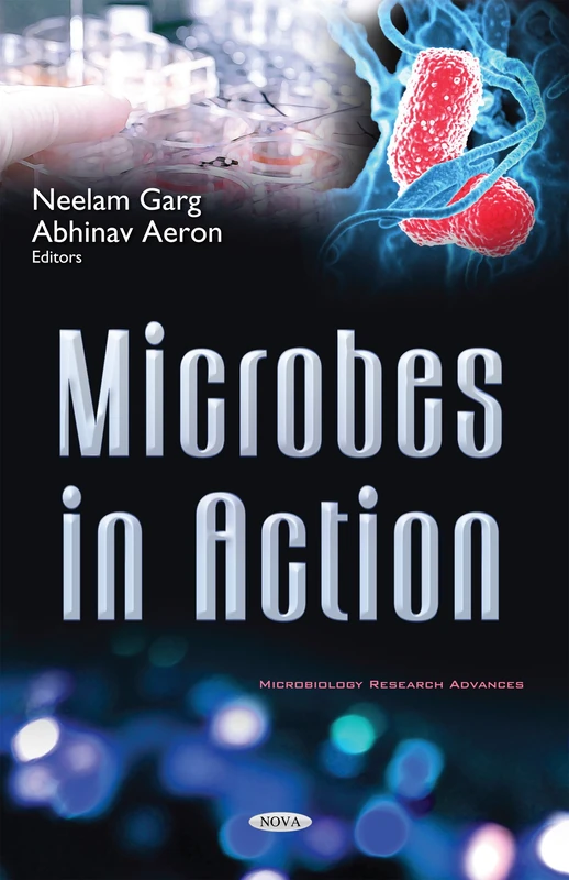 Industrial Microbiology: Microbes in Action (Microbiology Research Advances)