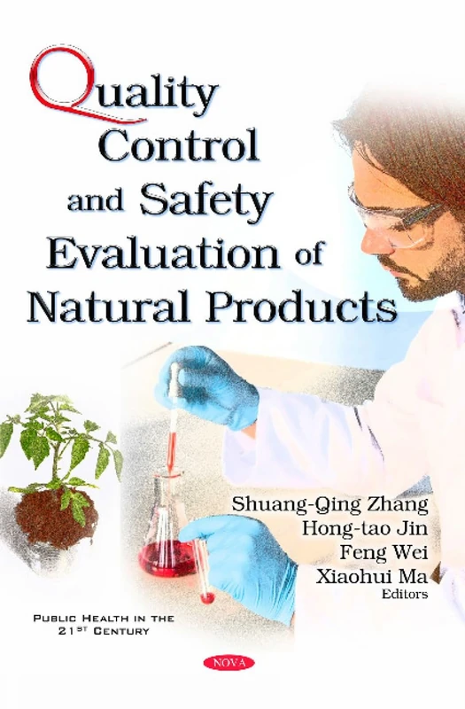 Quality Control & Safety Evaluation of Natural Products (Public Health in the 21st Century)