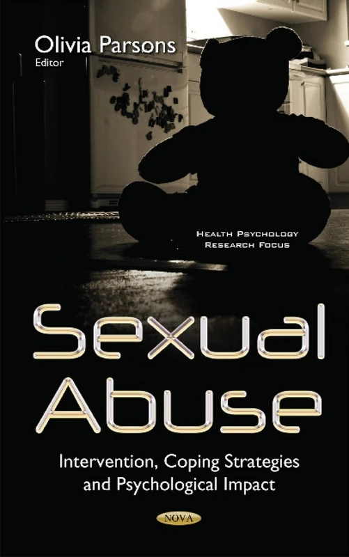 Sexual Abuse: Intervention, Coping Strategies & Psychological Impact (Healthy Psychology Research Focus)