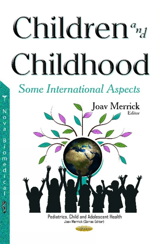 Children & Childhood: Some International Aspects (Pediatrics, Child and Adolescent Health)