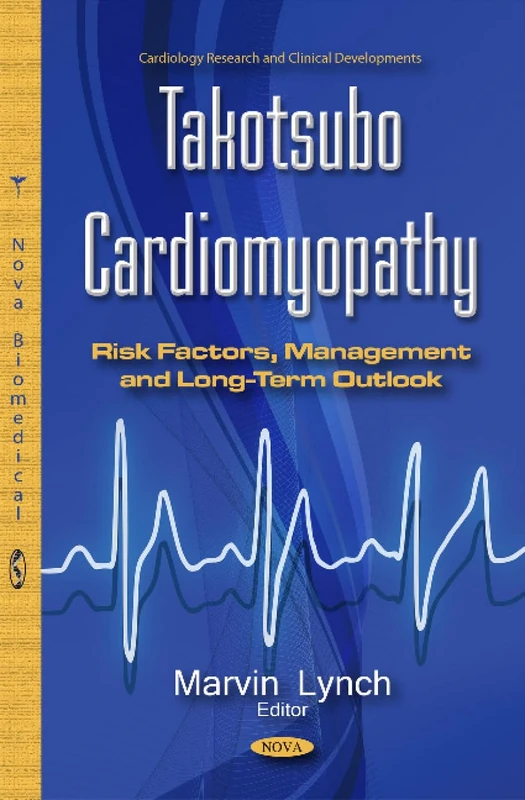 Takotsubo Cardiomyopathy - Risk Factors and Management Book