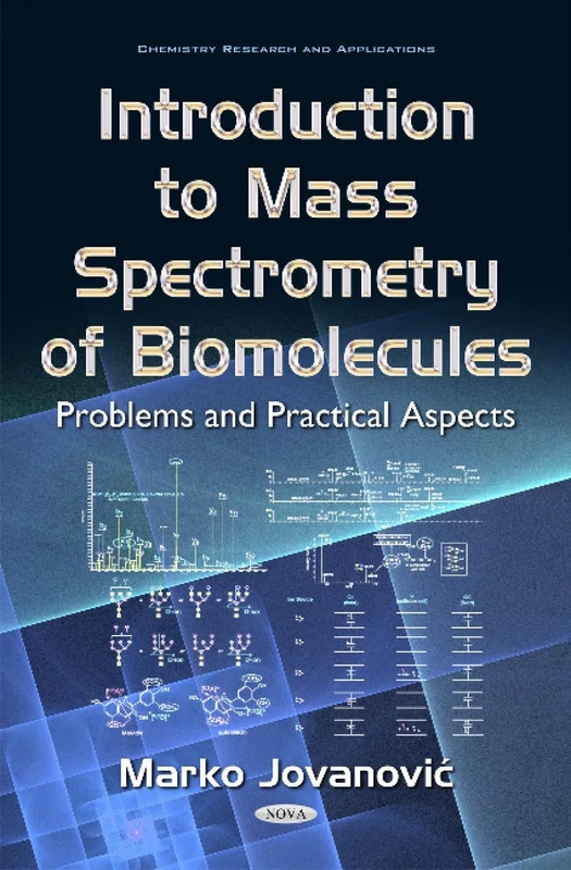 Introduction to Mass Spectrometry of Biomolecules: Problems & Practical Aspects
