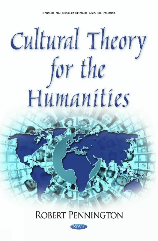 Cultural Theory for the Humanities - Nova Science Publishers