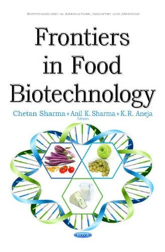 Frontiers in Food Biotechnology (Biotechnology in Agriculture, Industry and Medicine)