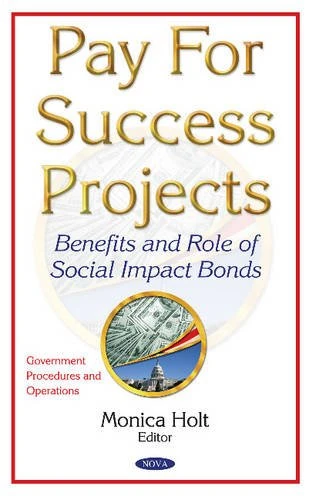 Pay for Success Projects: Benefits & Role of Social Impact Bonds - Image 1