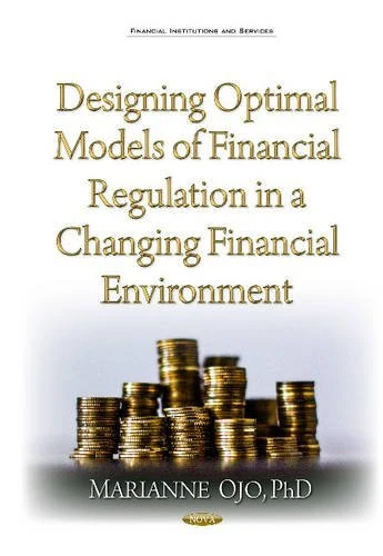 Designing Optimal Models of Financial Regulation - Nova Science