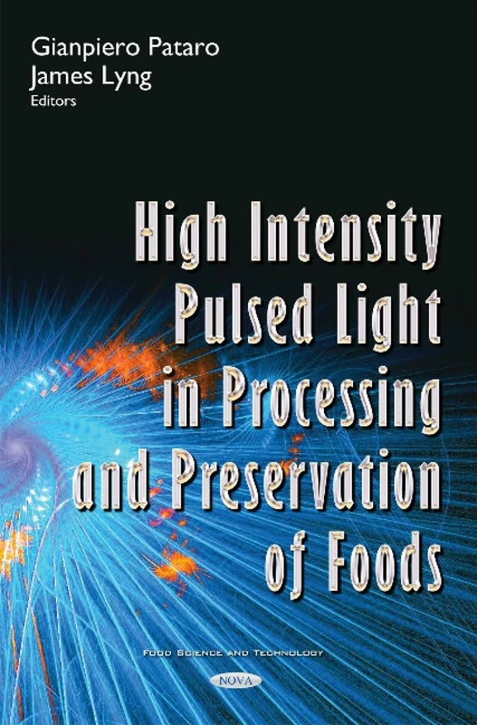 High Intensity Pulsed Light in Processing & Preservation of Foods (Food Science and Technology)