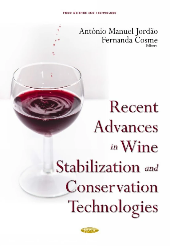 Recent Advances in Wine Stabilization & Conservation Technologies (Food and Science Technology)