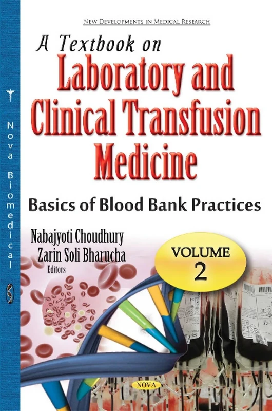 Textbook on Laboratory & Clinical Transfusion Medicine: Volume 2: Basics of Blood Bank Practices (Process Control) (New Developments in Medical Research)