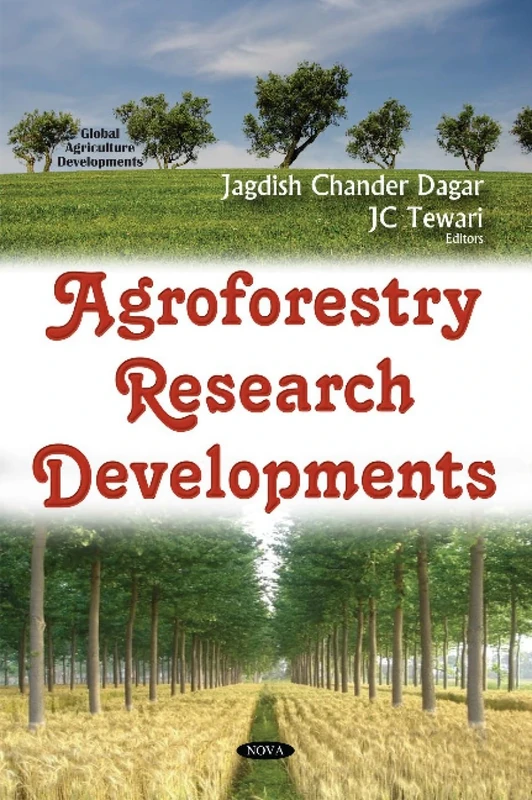 Agroforestry Research Developments (Global Agriculture Developments)