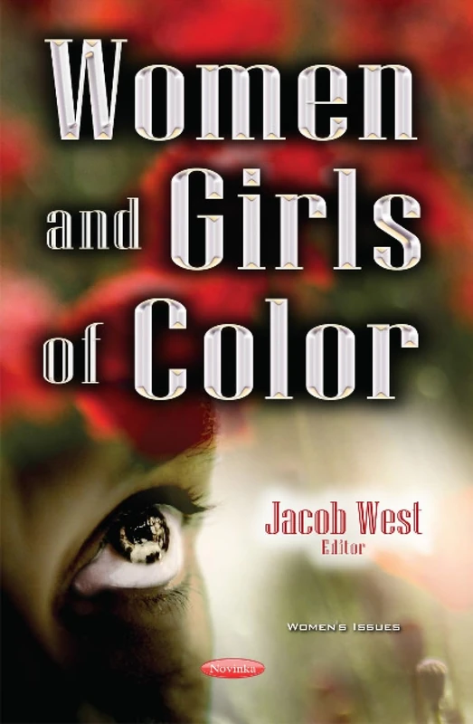 Women & Girls of Color: Addressing Challenges & Expanding Opportunities (Women's Issues)