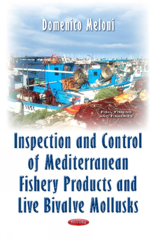 Inspection & Control of Mediterranean Fishery Products & Live Bivalve Mollusks (Fish, Fishing, and Fisheries)