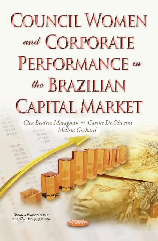 Council Women & Corporate Performance in the Brazilian Capital Market (Business Economics in a Rapidly-changing World)