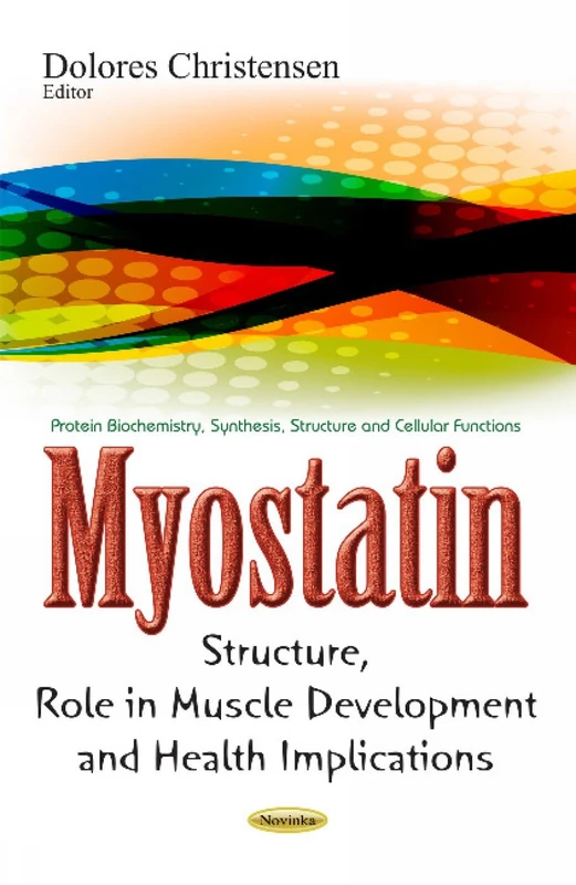 Myostatin: Structure, Role in Muscle Development & Health Implications (Protein Biochemistry, Synthesis, Structure and Cellular Functions) - Image 1