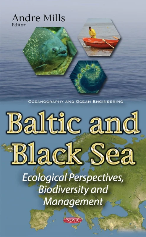 Baltic & Black Sea: Ecological Perspectives, Biodiversity & Management (Oceanography and Ocean Engineering)