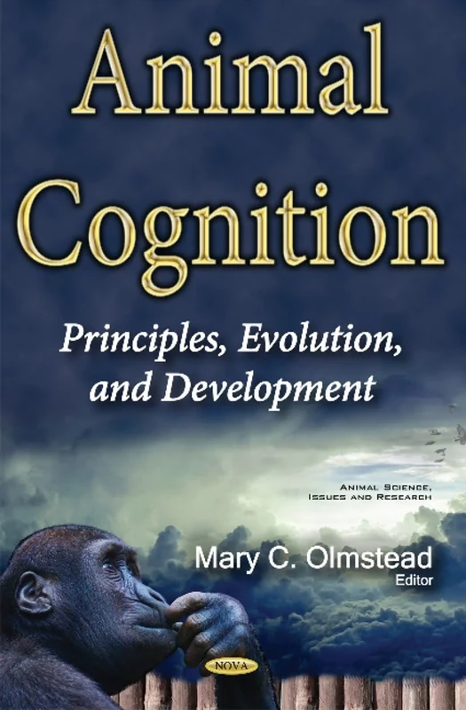 Animal Cognition: Principles, Evolution & Development (Animal Science, Issues and Research)