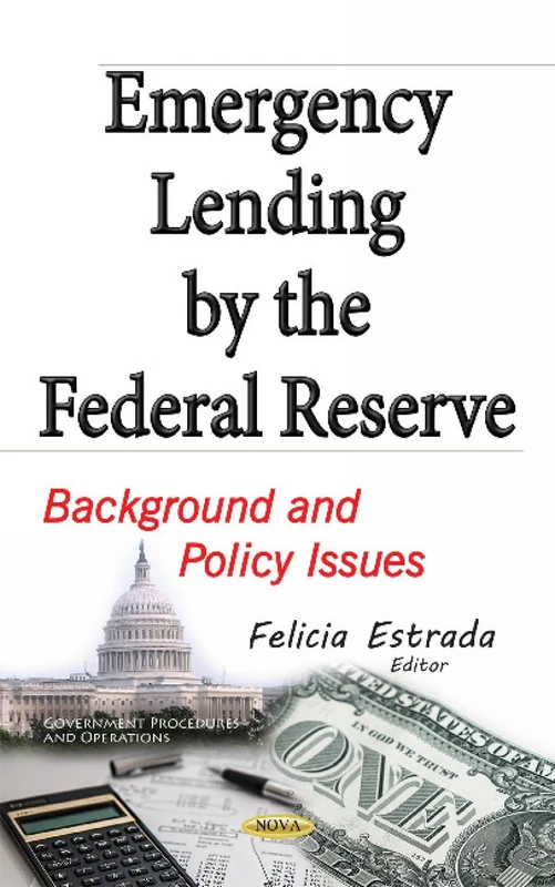 Emergency Lending by the Federal Reserve: Background & Policy Issues