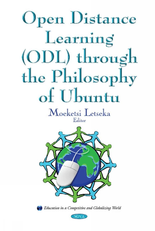 Open Distance Learning (ODL) Through the Philosophy of Ubuntu (Education in a Competitive and Globalizing World)
