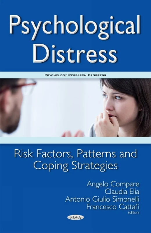 Psychological Distress: Risk Factors, Patterns & Coping Strategies (Psychology Research Progress)