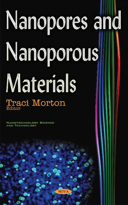 Nanopores & Nanoporous Materials (Nanotechnology Science and Technology)