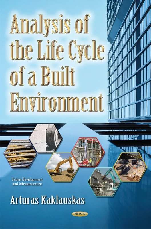 Analysis of the Life Cycle of a Built Environment (Urban Development and Infrastructure)