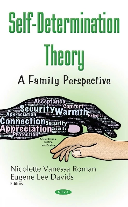 Self-Determination Theory: A Family Perspective (Social Issues, Justice and Status)