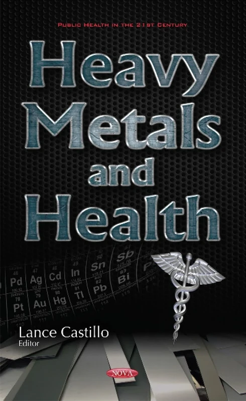 Heavy Metals & Health (Publich Health in the 21st Century)