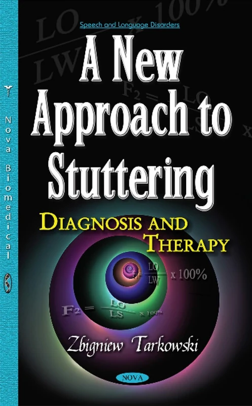 New Approach to Stuttering: Diagnosis & Therapy (Speech and Language Disorders)