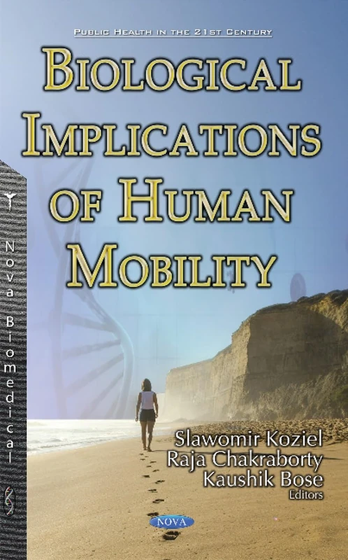Biological Implications of Human Mobility (Public Health in the 21st Century)