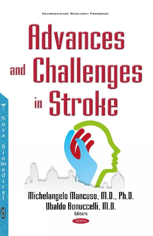 Advances & Challenges in Stroke (Neuroscience Research Progress)