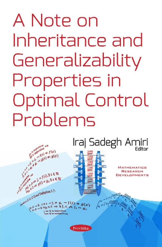 Note on Inheritance & Generalizability: Properties in Optimal Control Problems (Mathematics Research Developments)