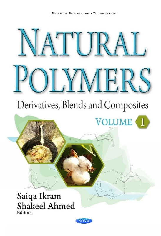 Natural Polymers: Derivatives, Blends & Composites -- Volume I (Polymer Science and Technology)