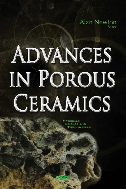 Advances in Porous Ceramics (Materials Science and Technologies)
