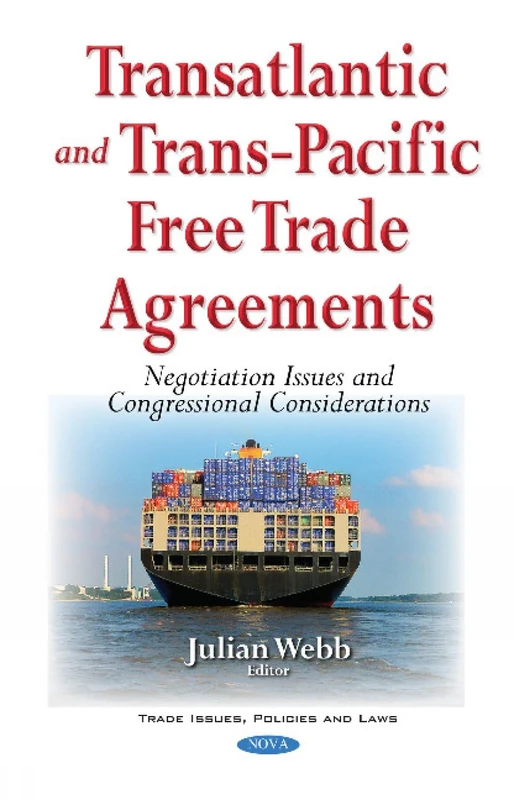 Transatlantic and Trans-Pacific Free Trade Agreements Book