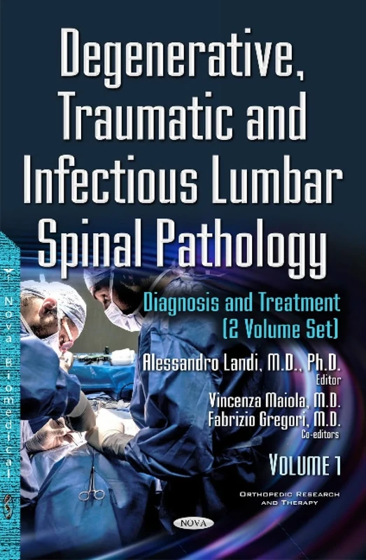 Degenerative, Traumatic & Infectious Lumbar Spinal Pathology: Diagnosis & Treatment -- 2 Volume Set