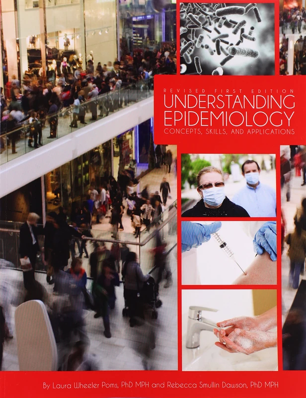 Understanding Epidemiology: Concepts, Skills, and Applications