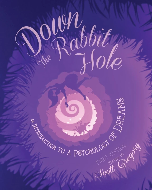 Down the Rabbit Hole: An Introduction to a Psychology of Dreams - Image 1