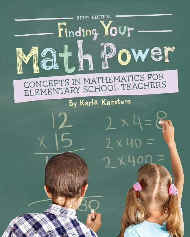 Finding your Math Power: Concepts in Mathematics for Elementary School Teachers