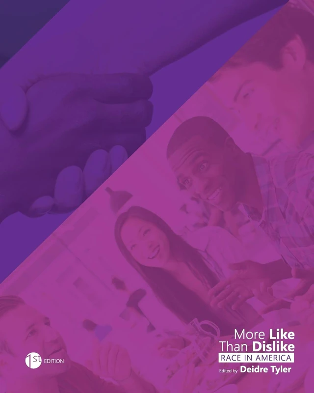 More Like than Dislike: Race in America