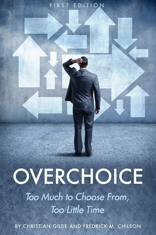Overchoice: Too Much to Choose from, Too Little Time