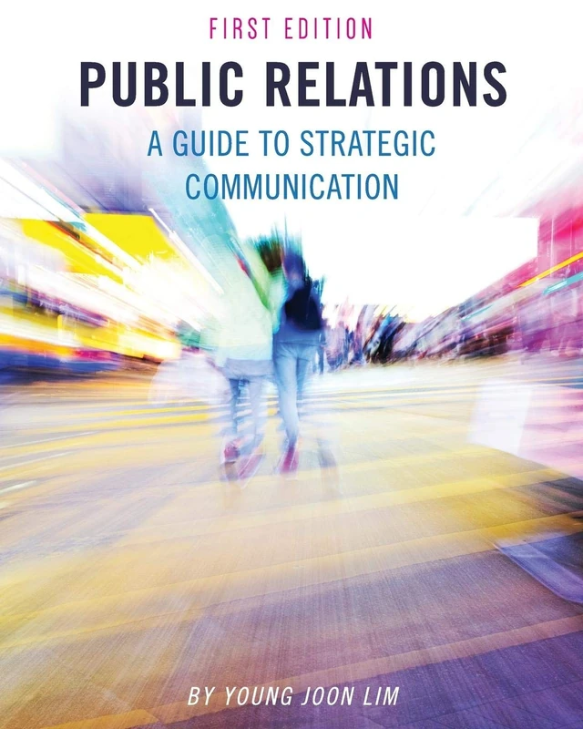 Public Relations: A Guide to Strategic Communication