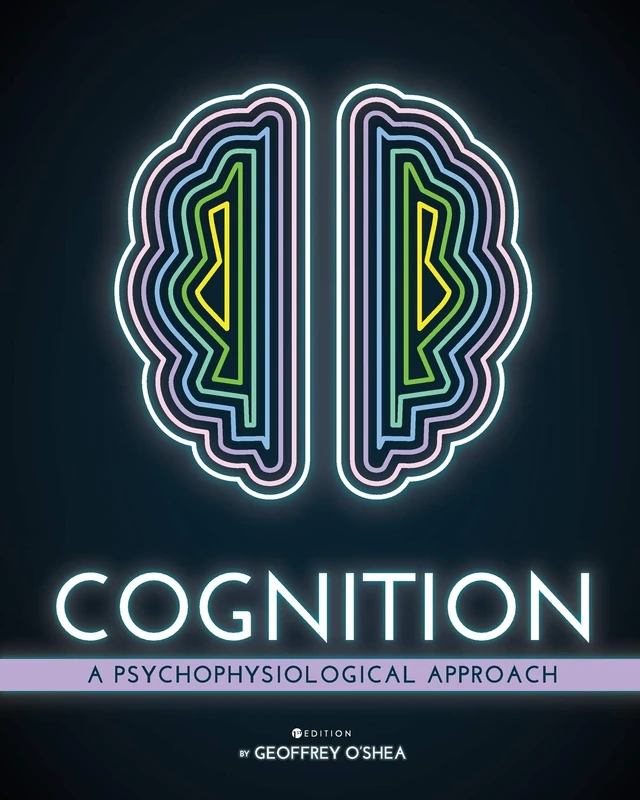 Cognition: A Psychophysiological Approach