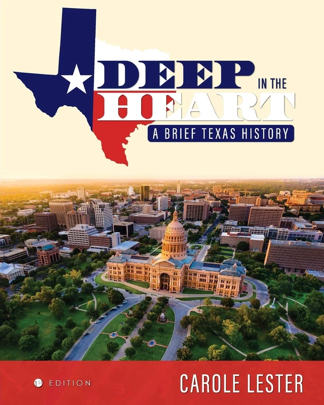 Deep in the Heart: A Brief Texas History