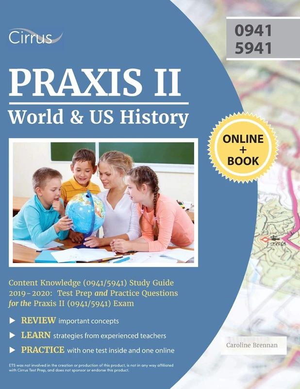 Praxis II World and US History Content Knowledge (0941/5941) Study Guide 2019-2020: Test Prep and Practice Questions for the Praxis II (0941/5941) Exam - Image 1