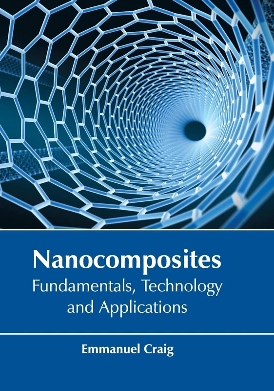 Nanocomposites: Fundamentals, Technology and Applications
