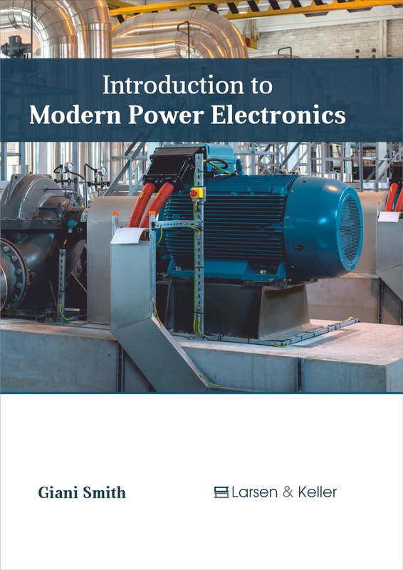 Larsen and Keller Education - Introduction to Modern Power Electronics