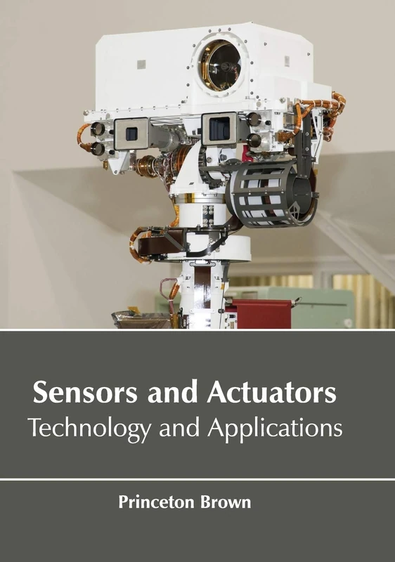 Sensors and Actuators: Technology and Applications