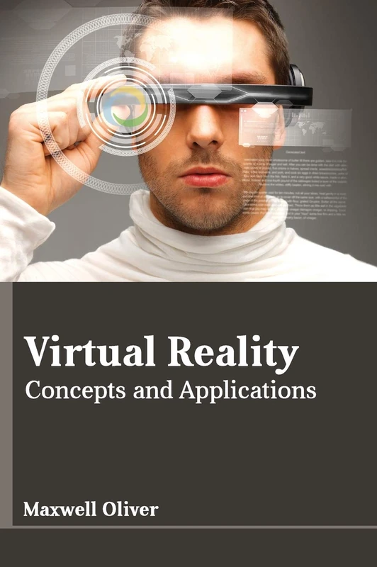 Virtual Reality: Concepts and Applications