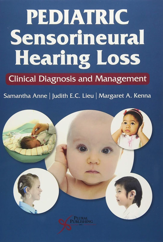 Pediatric Sensorineural Hearing Loss: Clinical Diagnosis and Management